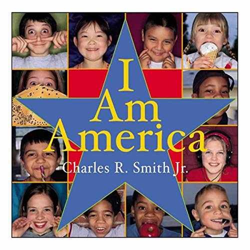 I Am America (Rise and Shine) – Hardcover, by Smith Jr. Charles R. – Very Good