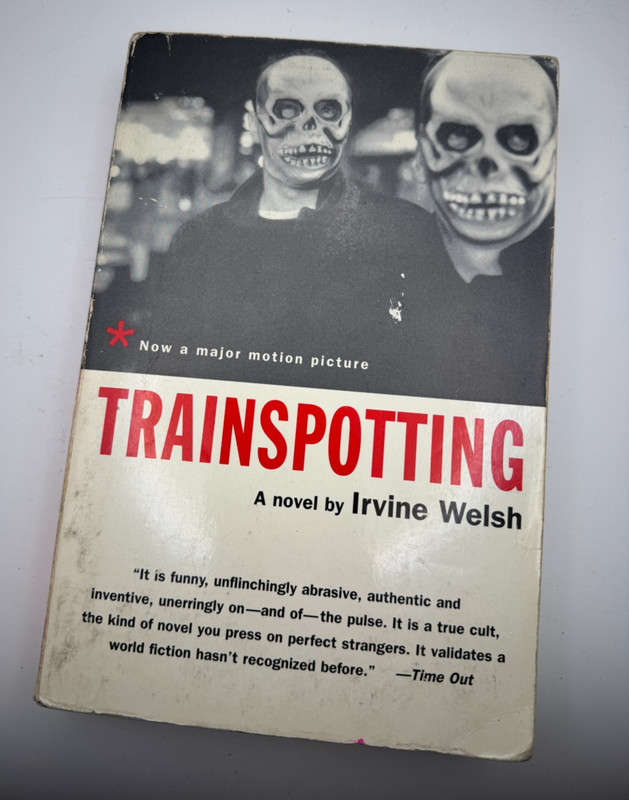 TRAINSPOTTING by Irvine Welsh FIRST PRINTING Paperback w/RARE Original Cover!