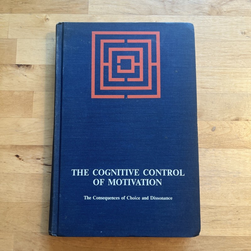 The Cognitive Control of Motivation by Philip G. Zimbardo 1969 HC Psychology
