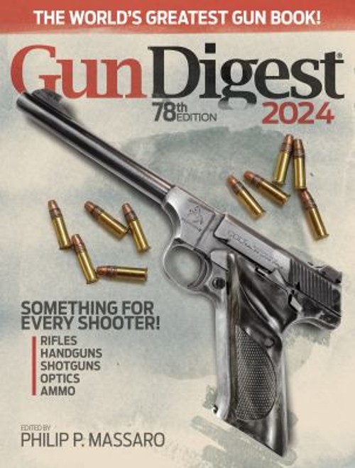 Gun Digest 2024, 78th Edition Paperback