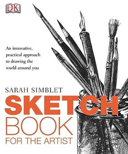 Sketch Book for the Artist – Paperback By Simblet, Sarah – VERY GOOD