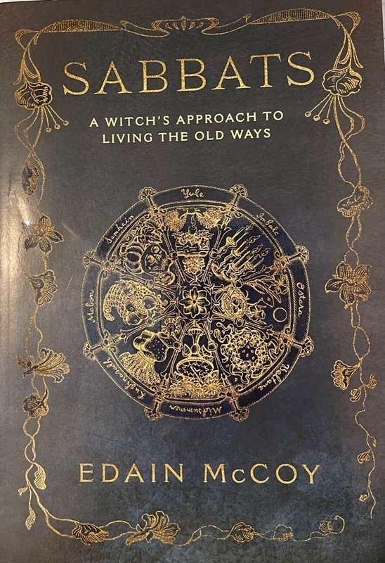 Sabbats: A Witch’s Approach to Living the Old Ways by Edain McCoy – PB – VG