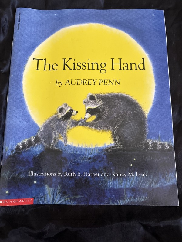 The Kissing Hand by Audrey Penn, 1993, Paperback, Large print, Illustrated