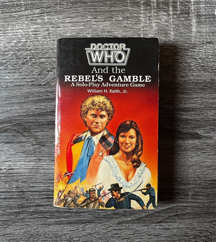 Doctor Who and the Rebel’s Gamble by William H. Keith, Jr. – FASA Paperback 1986