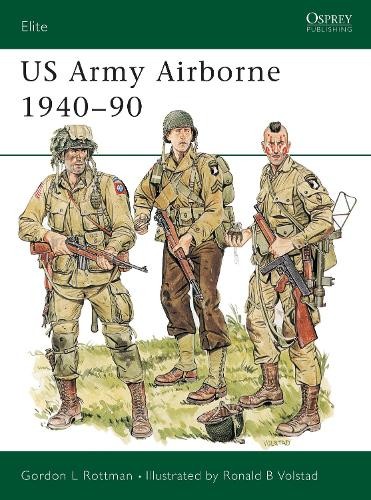Gordon L. Rottman US Army Airborne 1940–90 (Paperback) Elite