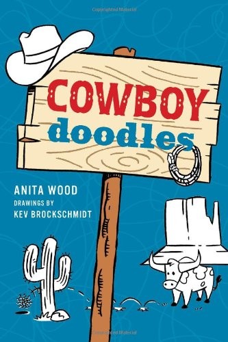 Cowboy Doodles for Kids, Kevin Brockschmidt