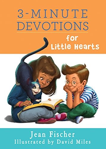 3-Minute Devotions for Little Hearts By Jean Fischer
