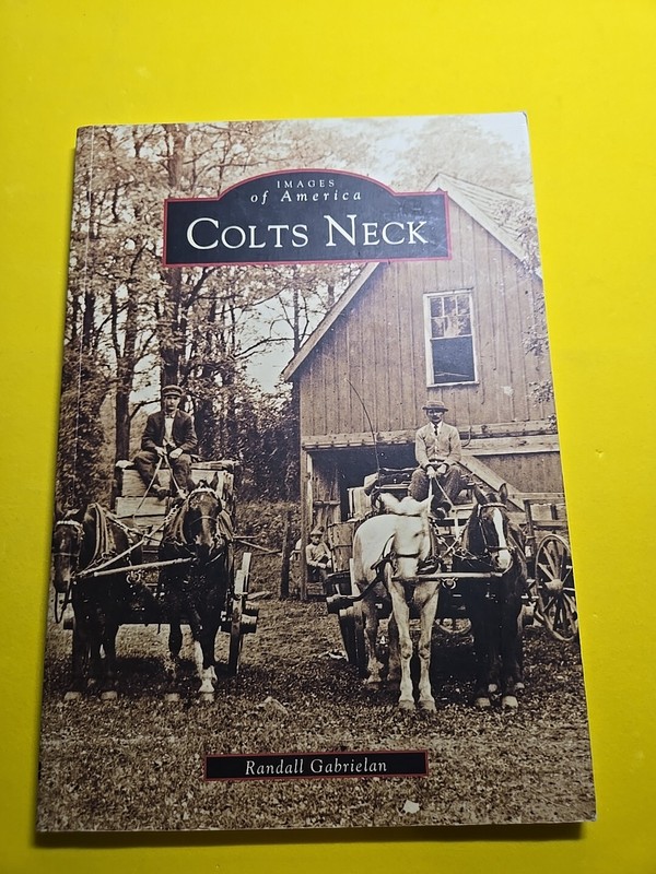 Images of America Ser.: Colts Neck (1998, Trade Paperback)