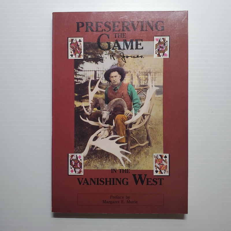 Preserving the Game: Gambling, Mining, Hunting and Conservation -Signed 1989 TPB
