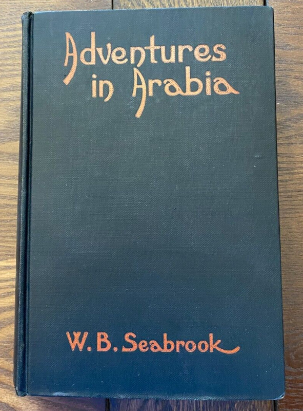 Adventures in Arabia W B Seabrook 1930 7th Printing Blue Ribbon Books HC