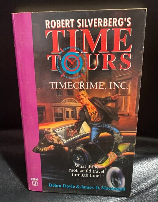 Time Tours Timecrime Inc. Robert Silverberg’s By Debra Doyle Paperback Book #3
