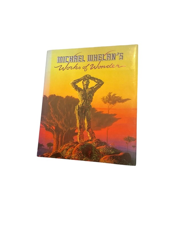MICHAEL WHELAN’S WORKS OF WONDER 1ST EDITION HARDCOVER BOOK NICE & CLEAN