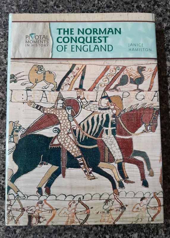 Pivotal Moments in History: The Norman Conquest of England Pivotal Moments New