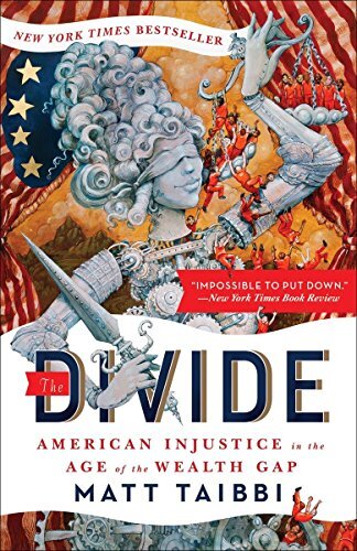 The Divide: American Injustice in the Age of the Wealth Gap By
