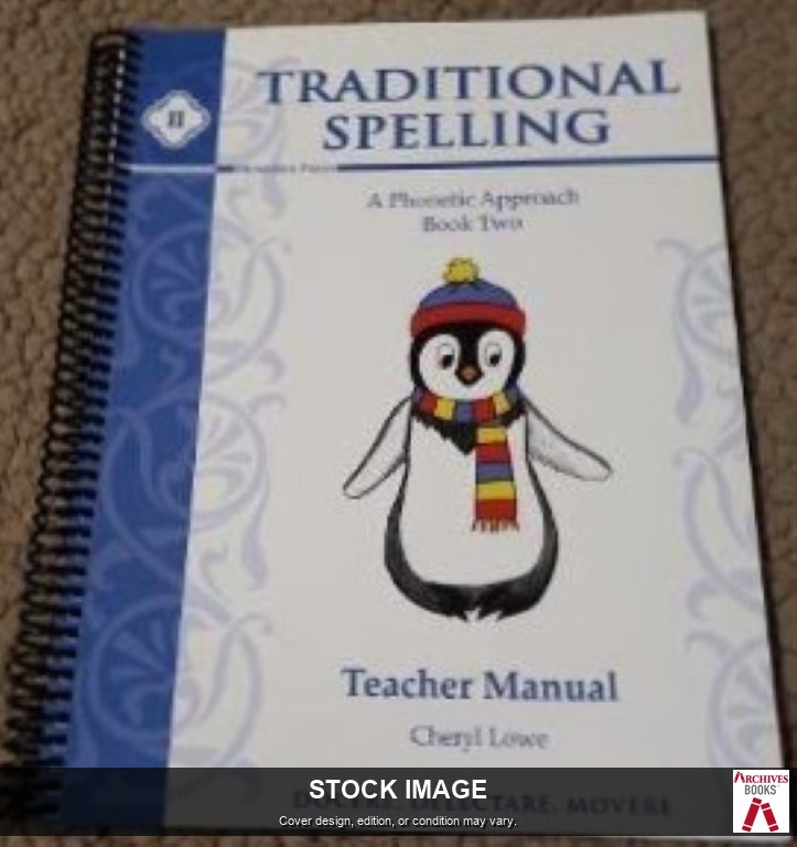Traditional Spelling Book II by Lowe, Cheryl Memoria Pr