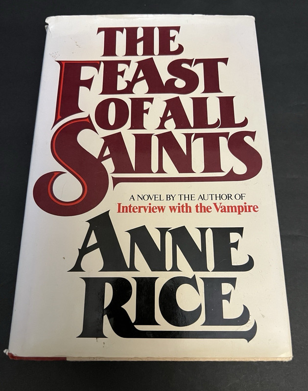 Anne Rice Feast of All Saints HC DJ 1979 First Edition First Printing Novel