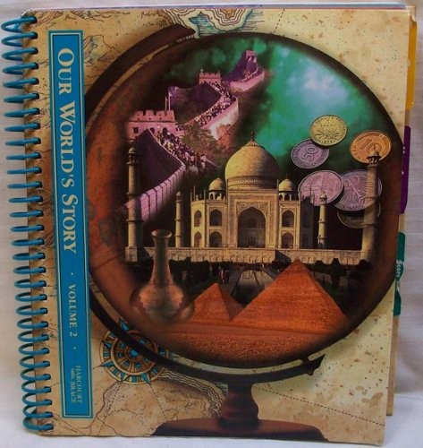 Our World’s Story, Stories in Time, Grade 6, Volume 2, Teacher…