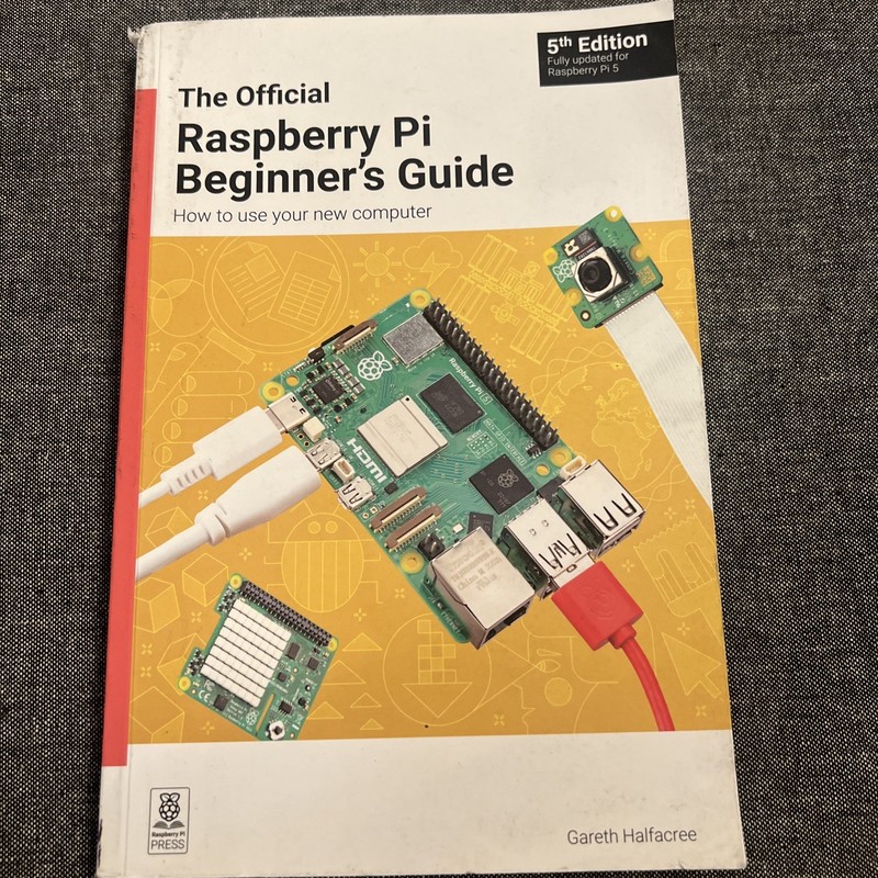 The Official Raspberry Pi Beginner’s Guide By Gareth Halfacree Paperback 2025