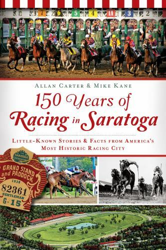 150 Years of Racing in Saratoga, New York, Sports, Paperback