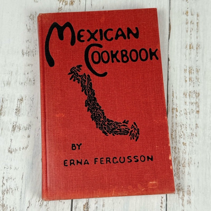Vintage Mexican Cook Book Hardcover by Erna Fergusson w/ Dust Jacket 1945 gallery