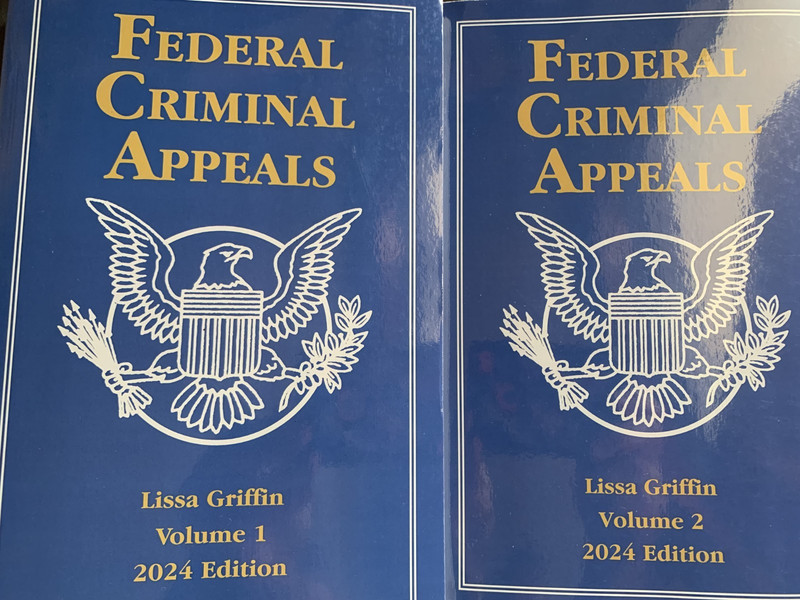 2024 2025 Federal Criminal Appeals – THOMSON REUTERS 9798348607432 LISSA GRIFFIN