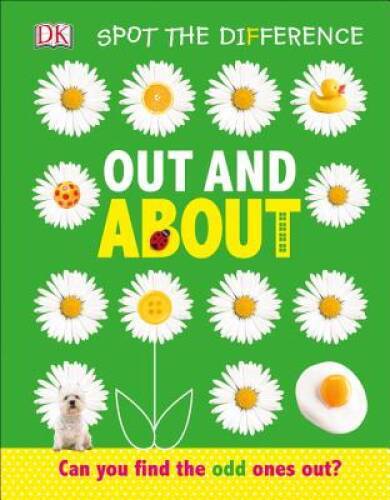 Spot the Difference: Out and About – Board book By DK – VERY GOOD