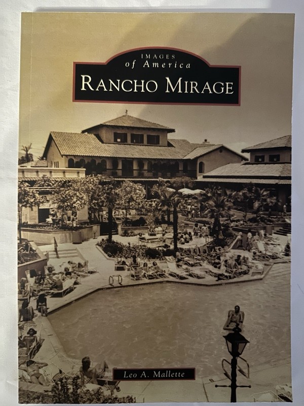 Rancho Mirage (Images of America Series) – Paperback By Mallette, Leo A – NEW