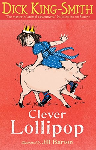 Clever Lollipop by Dick King-Smith Paperback / softback Book The Fast Free