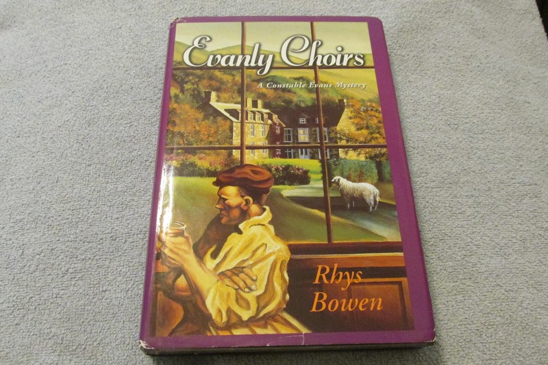 A Constable Evans Mystery: Evanly Choirs by Rhys Bowen HC/DJ