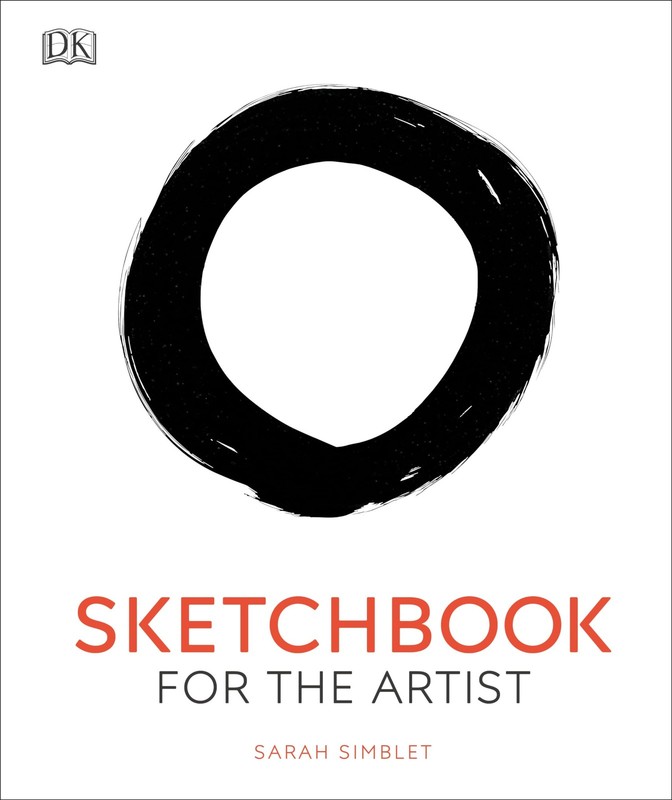 Sketchbook for the Artist: An Innovative, Practical Approach to Drawing the …