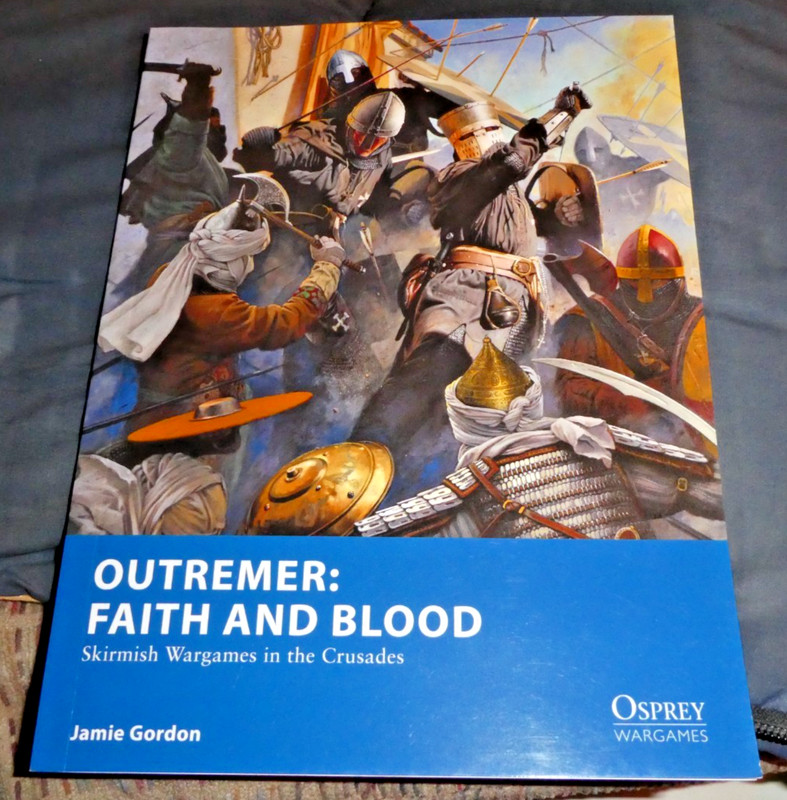 Outremer : Faith and Blood: Skirmish Wargames in the Crusades, Paperback by G…