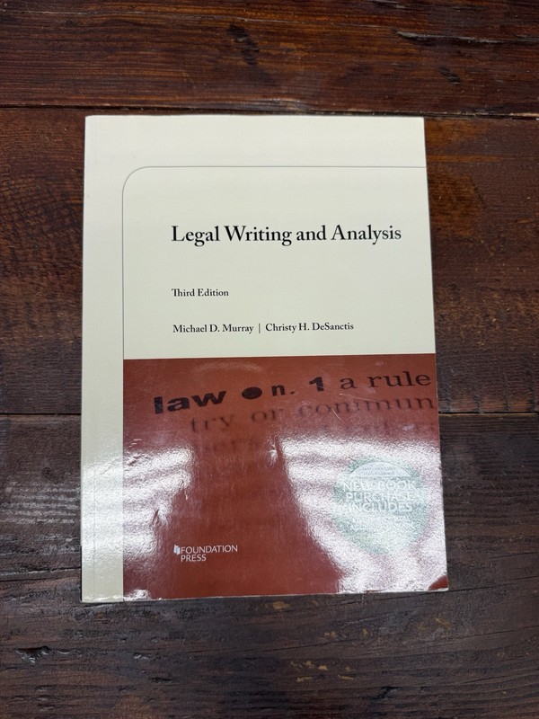 Legal Writing and Analysis by Christy DeSanctis and Michael Murray (2021, Trade