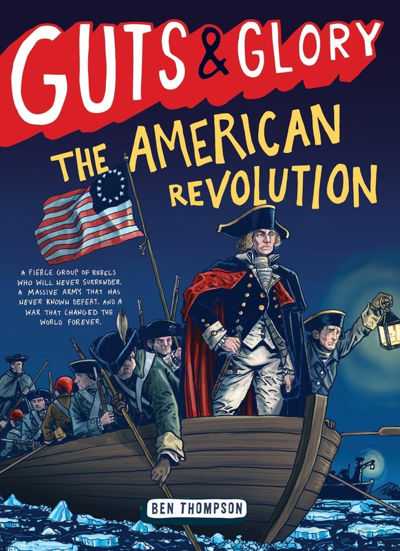 Guts & Glory: The American Revolution – paperback Thompson, Ben