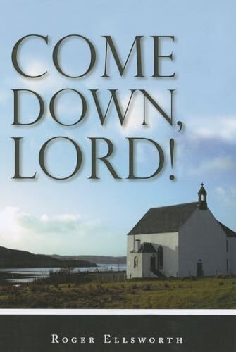 Come Down, Lord! by Ellsworth, Roger Paperback / softback Book The Fast Free