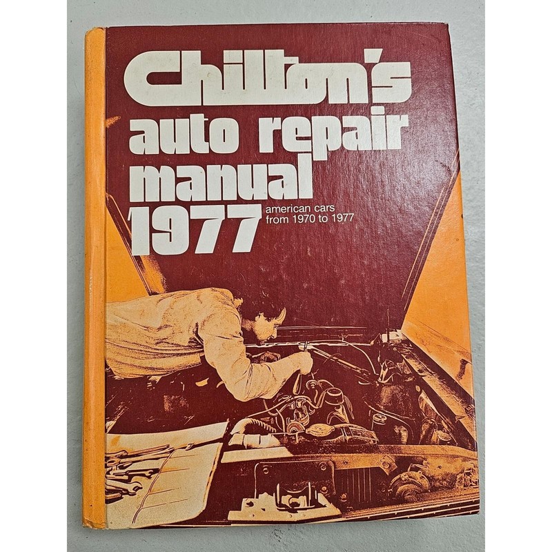 1977 Chilton's Auto Repair Manual for American Cars from 1970 - 1977 Hardback gallery