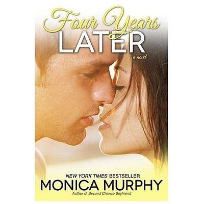 Four Years Later by Murphy, Monica