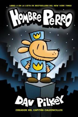 Hombre Perro (Spanish Edition) – Hardcover By Pilkey, Dav – VERY GOOD