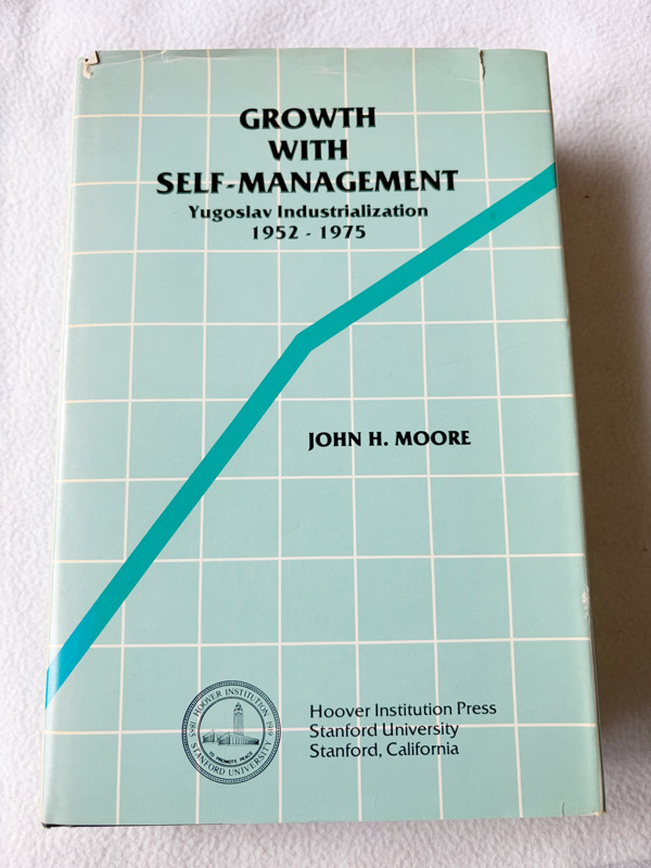 1980 HC Growth with self-management: Yugoslav industrialization, 1952-1975 (Ho..