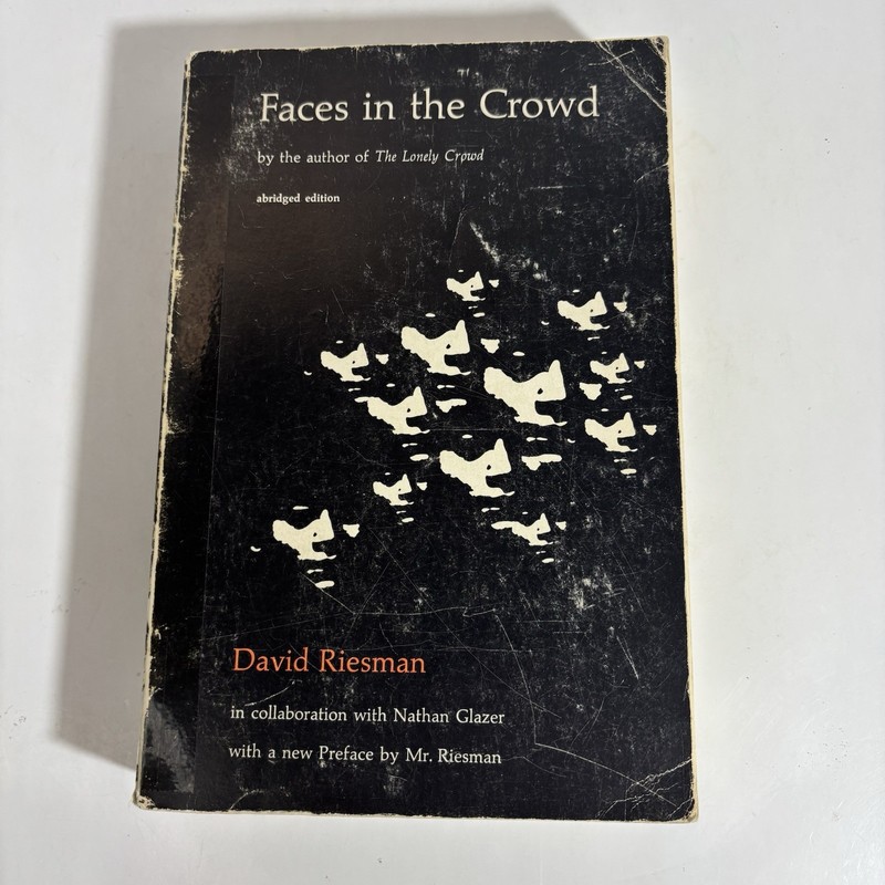 Faces In the Crowd, David Riesman 1965 Abridged Edition TPB Ex-library AA