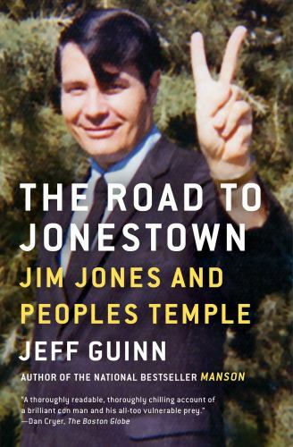 The Road to Jonestown: Jim Jones and Peoples Temple, Guinn, Jeff, Very Good Book