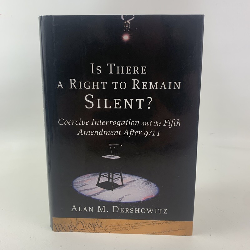Inalienable Rights Ser.: Is There a Right to Remain Silent? : Coercive…