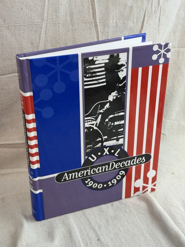 American Decades 1900-1909 U X L Hardcover Rob Nagel ~ Rare!