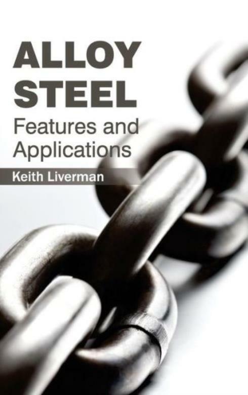 Alloy Steel: Features And Applications
