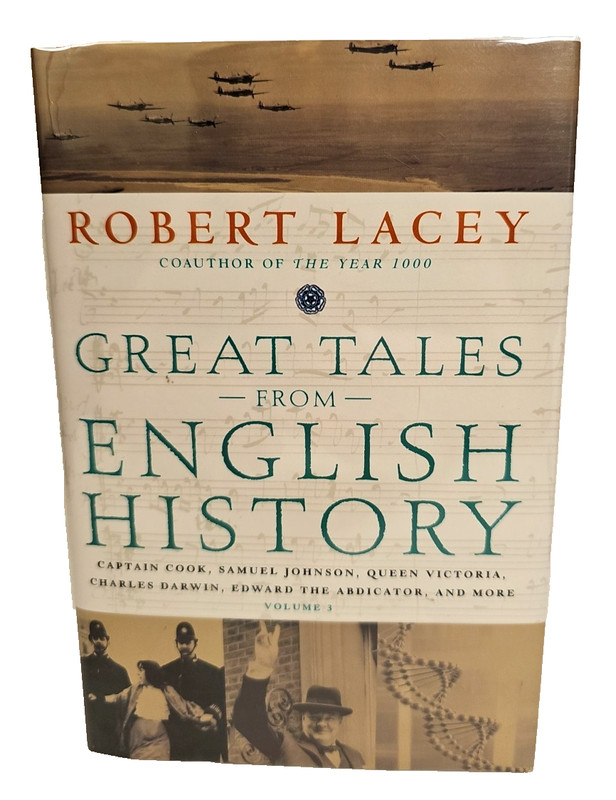 Great Tales from English History Volume 3: by Robert Lacey HCDJ 1st US Edition