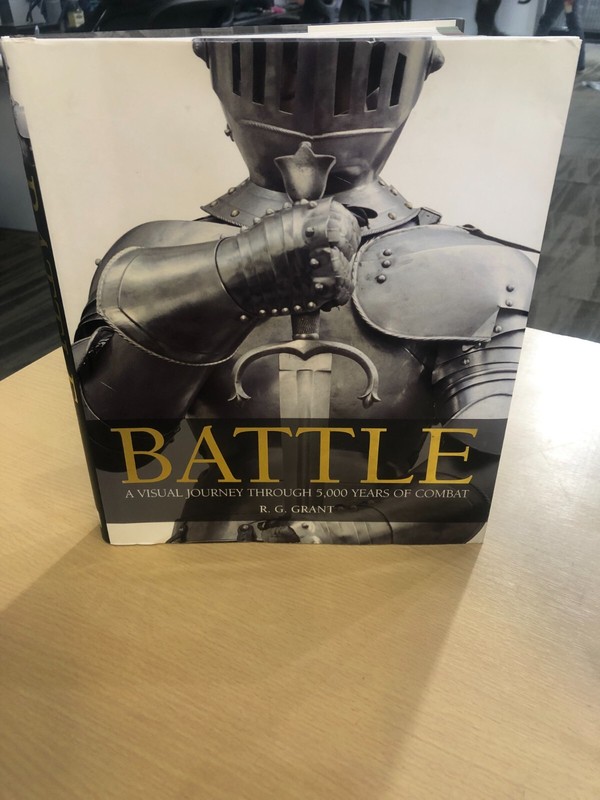 Battle : A Visual Journey Through 5,000 Years of Combat by R. G. Grant (2005) HC