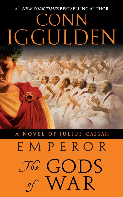 Emperor: The Gods of War: A Roman Empire Novel – paperback Iggulden, Conn