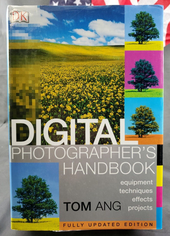 Digital Photographer’s Handbook by Tom Ang (2004, Hardcover, Revised edition)