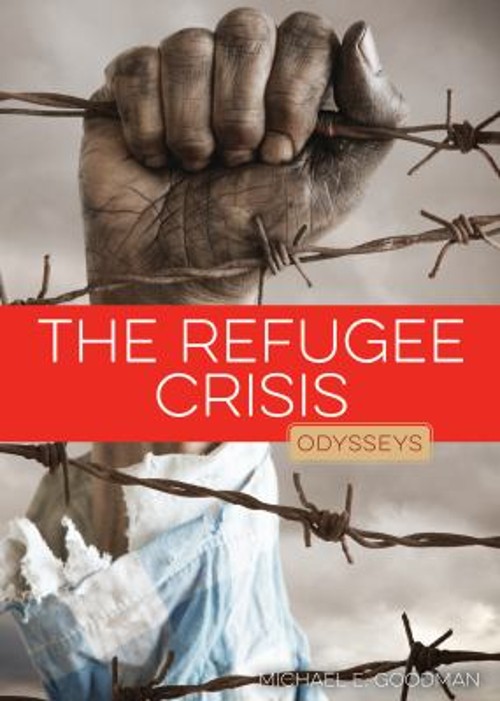 The Refugee Crisis Paperback Michael E. Goodman