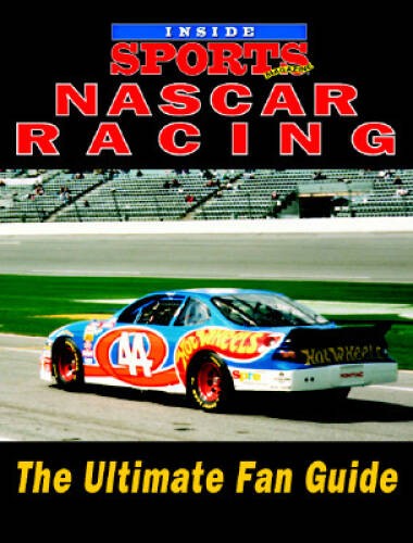 Inside Sports Magazine: Nascar Racing Ultimate Fan Guide – Paperback – GOOD