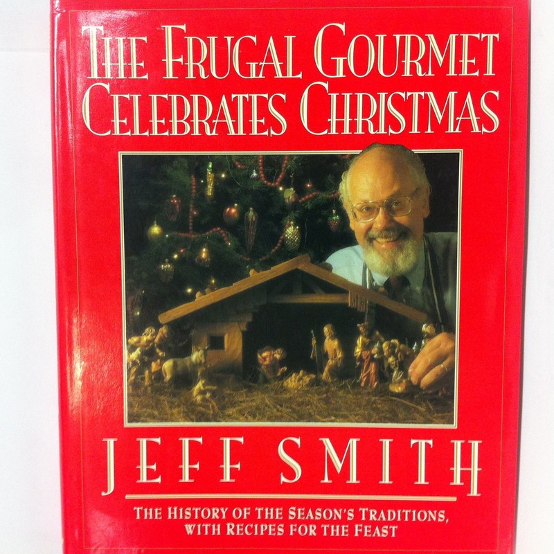 The Frugal Gourmet Celebrates Christmas [First Edition]